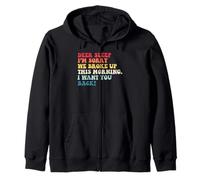 Dear Sleep Sorry Broke Up Morning Sleeping Lazy Nap Champion Zip Hoodie