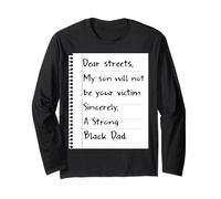 Dear Streets My Son Will Not Be Your Victim Black Dad Long Sleeve T-Shirt