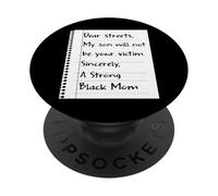 Dear Streets My Son Will Not Be Your Victim Black Mom PopSockets Adhesive PopGrip