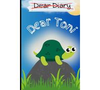 Dear Toni: A Daily Diary/Journal for turtle lovers of all ages