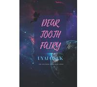Dear Tooth Fairy: A tooth fairy tale for kids (Book for kids)
