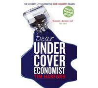 Dear Undercover Economist: The very best letters from the Dear Economist column