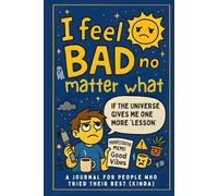 Dear Universe, Define “Good”: A Journal for People Who Tried Their Best (Kinda), Meme Journal