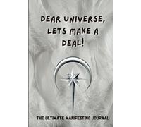 Dear Universe, Lets make a deal!