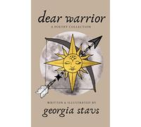 dear warrior: a poetry collection
