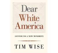 Dear White America: Letter to a New Minority (City Lights Open Media)