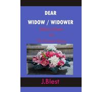 Dear Widow / Widower: Biblical Wisdom For The Bereaved Spouse