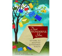 Dear Wonderful You, Letters to Adopted & Fostered Youth (The AN-YA Project)