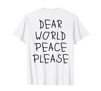Dear World Peace Please X Dear World Please Peace Backprint T-Shirt