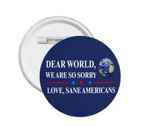 Dear World We Are So Sorry badge Funny Statement Pin Buttons Badges 1 Pcs