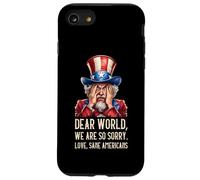 Dear World We Are So Sorry Love Sane Americans Case for iPhone SE (2020) / 7/8