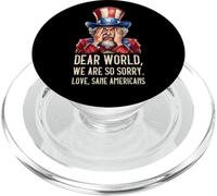Dear World We Are So Sorry Love Sane Americans PopSockets PopGrip for MagSafe