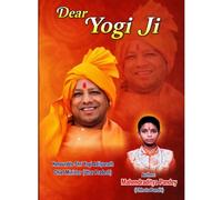 Dear Yogiji: Youth empowerment by a journey of dedication, service and leadership