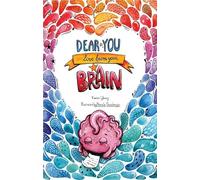 Dear You, Love From Your Brain