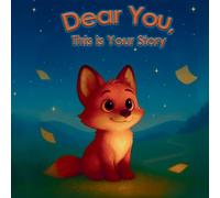 Dear You, This Is Your Story