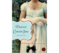 Dearest Cousin Jane: A Captivating Tale of Love, Scandal, and the Countess Who Inspired Jane Austen: 2 (A Jane Austen Novel, 2)