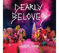 Dearly Beloved - Walker Park [VINYL]
