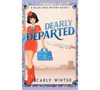 Dearly Departed: 1 (Killer Skies Mysteries)