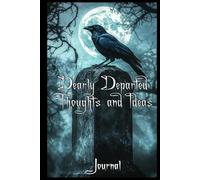 Dearly Departed Thoughts and Ideas: Journal