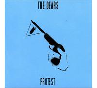 Dears, The - Protest (Can)