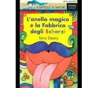 Deary Terry - Anello Magico E La Fabbrica Degli S