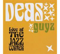 Deas Guyz - Live at the Jazz Corner