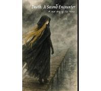 Death: A Second Encounter