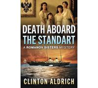Death Aboard The Standart: A Romanov Sisters Mystery