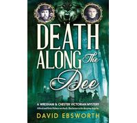 Death Along The Dee: A Wrexham & Chester Victorian Mystery: 2