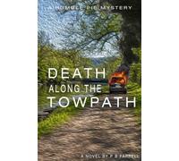 Death Along the Towpath (A Humble Pie Mystery)