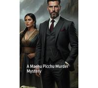 Death Among the Ancient Stones: A Machu Picchu Murder Mystery (Gaffney Murder Mysteries)