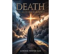 DEATH: An Autobiography
