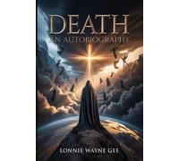 DEATH: An Autobiography