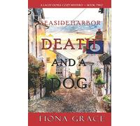 Death and a Dog (A Lacey Doyle Cozy Mystery-Book 2)