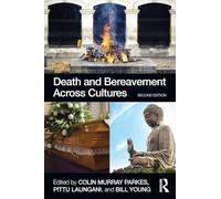 Death and Bereavement Across Cultures: Second edition