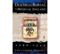 Death and Burial in Medieval England 1066-1550
