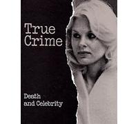 Death and Celebrity (True crime)