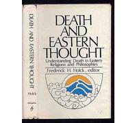 Death and Eastern thought: Understanding death in Eastern religions and philosophies