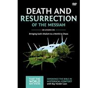 Death and Resurrection of the Messiah Video Study: Bringing God's Shalom to a World in Chaos (4)