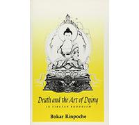Death and the Art of Dying in Tibetan Buddhism