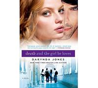 Death and the Girl He Loves: 3 (Darklight)