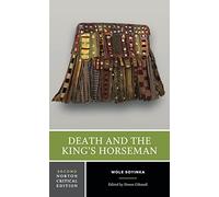Death and the King's Horseman: A Norton Critical Edition