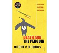 Andrey Kurkov – Death and the Penguin – A BBC Two Between the Covers Pick – Paperback