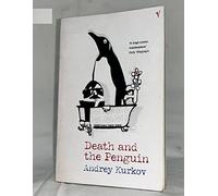 [(Death and the Penguin)] [ By (author) Andrey Kurkov, Translated by George Bird ] [May, 2003]