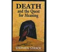 Death and the Quest for Meaning: Essays in Honor of Herman Feifel