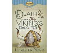 Death and The Viking's Daughter: An Auction Block Mystery. Book 4