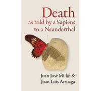 Death As Told by a Sapiens to a Neanderthal