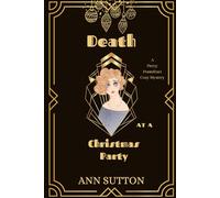 Death at a Christmas Party: A 1920's Cozy Mystery (A Percy Pontefract Mysteries Book 1) (A Percy Pontefract Cozy Mystery)