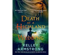 Death at a Highland Wedding: A Rip Through Time Novel: 4