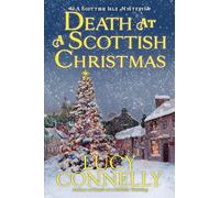 Death at a Scottish Christmas (A Scottish Isle Mystery): 3